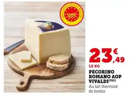 Super U Vivaldi Pecorino Romano AOP offre
