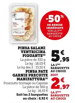 Super U Manifattura Pinsa Salami Ventricina Piquante offre