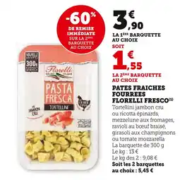 Super U Fiorelli Fresco Pâtes fraîches fourrées offre