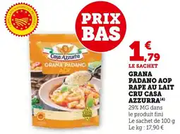 Super U Casa Azzurra Grana Padano AOP Râpé au Lait Cru offre