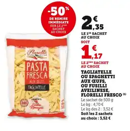Super U Fiorelli Fresco Tagliatelle offre