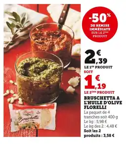 Super U Florelli Bruschetta à l'huile d'olive offre