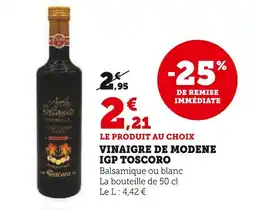 Super U Toscoro Vinaigre de Modene IGP offre