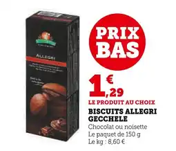 Super U Gecchele Biscuits Allegri offre