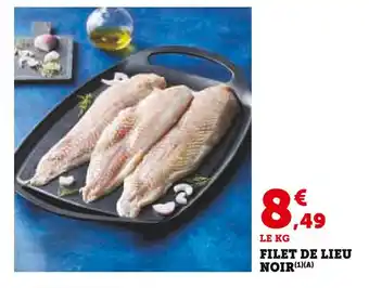 Super U Filet de lieu noir offre