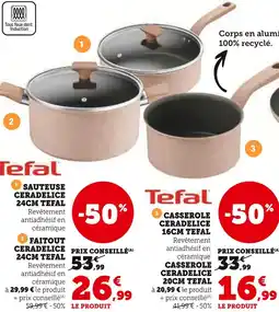Super U Tefal Sauteuse Ceradelice 24cm offre