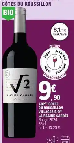 E.Leclerc Express Aop côtes du roussillon villages bio la racine carrée offre