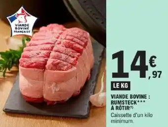 E.Leclerc Viande bovine rumsteck à rotir offre