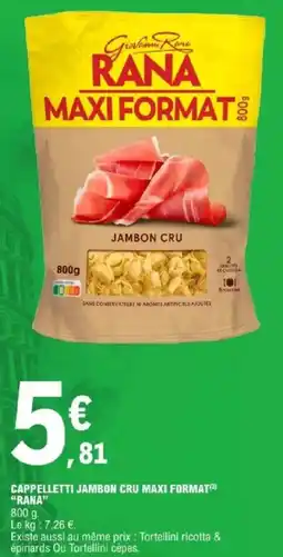 E.Leclerc Cappelletti jambon cru maxi format rana offre