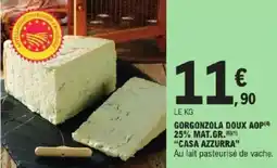 E.Leclerc Gorgonzola doux aop 25% mat.gr. casa azzurra offre