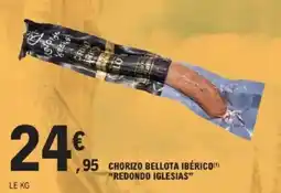 E.Leclerc Chorizo bellota ibérico redondo iglesias offre