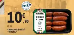 E.Leclerc Chorizo à cuire hiruak offre