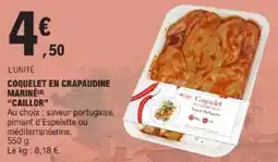 E.Leclerc Coquelet en crapaudine marine caillor offre