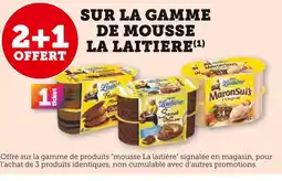 U Express La Laitière 2+1 offert sur la gamme de mousse La Laitière offre