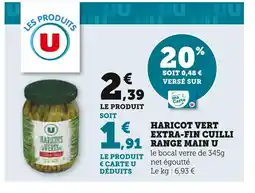 U Express U Haricot Vert Extra-Fin Cuilli Range Main offre