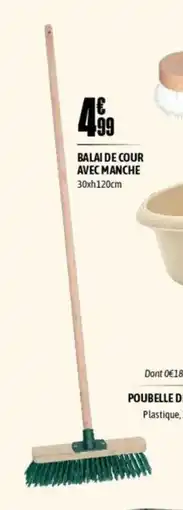 L'incroyable Balai de cour avec manche offre