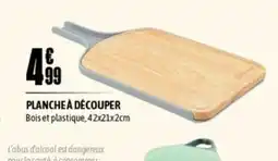 L'incroyable Planche à découper offre