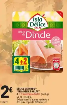 E.Leclerc Délice de dinde isla délice halal offre