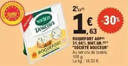 E.Leclerc Roquefort aop 31,66% mat.gr.société douceur offre