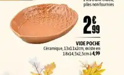 L'incroyable Vide poche offre
