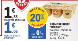 E.Leclerc Crème dessert délisse offre