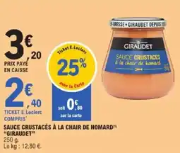 E.Leclerc Sauce crustacés à la chair de homard giraudet offre