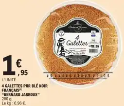 E.Leclerc 4 galettes pur blé noir français bernard jarroux offre