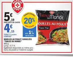 E.Leclerc Express TABLES DU MONDE Nouilles au poulet surgelées offre