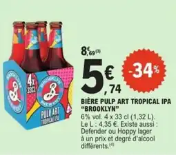 E.Leclerc Express BROOKLYN Bière pulp art tropical ipa offre