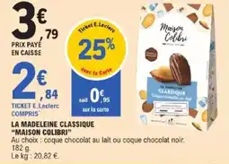 E.Leclerc La madeleine classique maison colibri offre