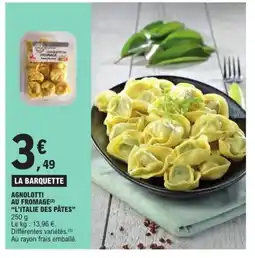 E.Leclerc Express L'ITALIE DES PÂTES Agnolotti au fromage offre