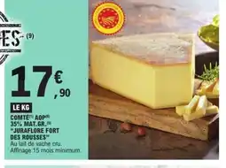 E.Leclerc Express JURAFLORE FORT DES ROUSSES Comté aop 35% mat.gr offre