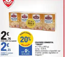 E.Leclerc Crackers emmental tokapi offre