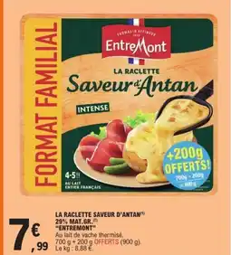 E.Leclerc Express ENTREMONT La raclette saveur d'antan 29% mat.gr. offre