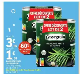 E.Leclerc Express CASSEGRAIN Haricots verts offre
