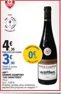 E.Leclerc Express LES CARACTÈRES Aop saumur-champigny offre