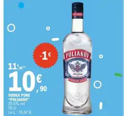 E.Leclerc Express POLIAKOV Vodka pure offre