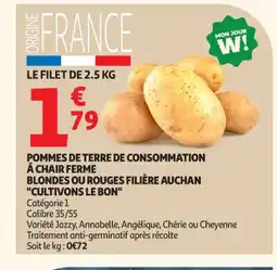 Auchan Supermarché Pommes de terre de consommation á chair ferme blondes ou rouges filière auchan offre