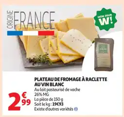 Auchan Supermarché Plateau de fromage à raclette au vin blanc offre