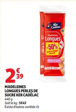 Auchan Supermarché KER CADÉLAC Madeleines longues perles de sucre offre