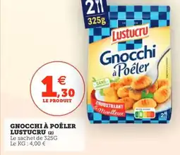Utile LUSTUCRU Gnocchi à poêler offre