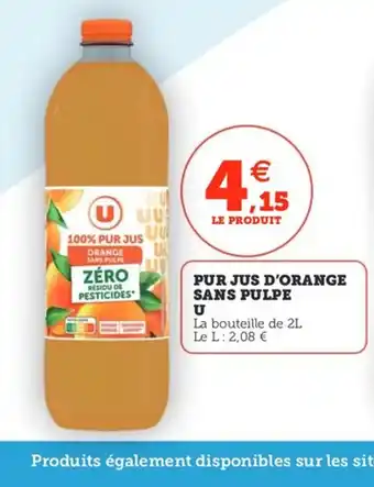 Utile Pur jus d'orange sans pulpe u offre