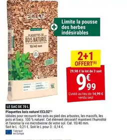 Gamm vert ECLOZ Plaquettes bois naturel offre