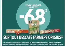 Intermarché Hyper NESCAFÉ FARMERS ORIGINS Sur tout offre