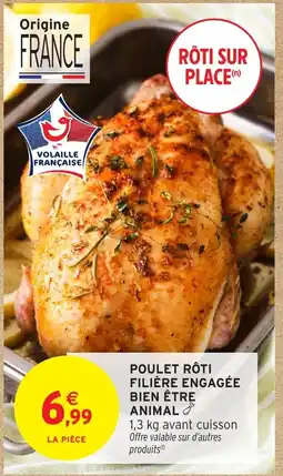 Intermarché Hyper Poulet rôti filière engagée bien être animal offre