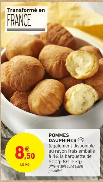 Intermarché Hyper Pommes dauphines offre