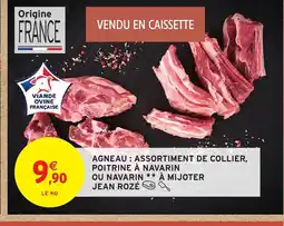 Intermarché Hyper JEAN ROZÉ Agneau assortiment de collier poitrine à navarin ou navarin offre