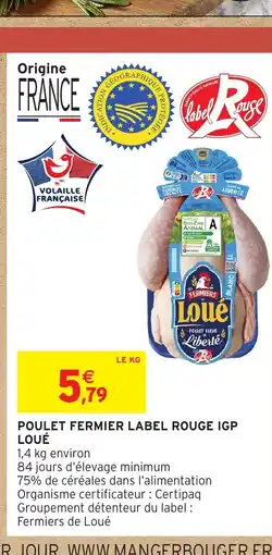Intermarché Hyper LOUÉ Poulet fermier label rouge igp offre