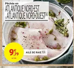 Intermarché Hyper Aile de raie offre