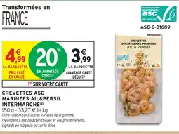 Intermarché Hyper INTERMARCHE Crevettes asc marinees ail&persil offre